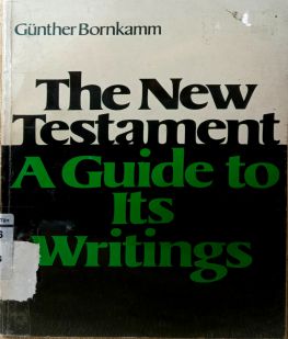 THE NEW TESTAMENT A GUIDE TO ITS WRITINGS